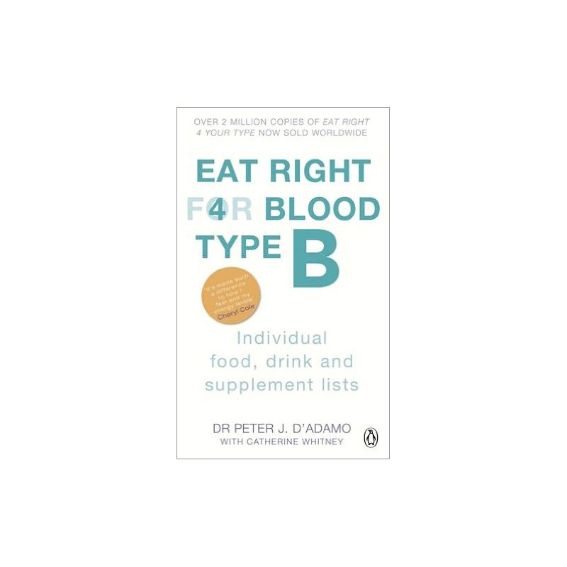 Eat Right 4 Blood Type B - Individual Food, Drink and Supplement lists paperback Kindle Edition Kindle Edition